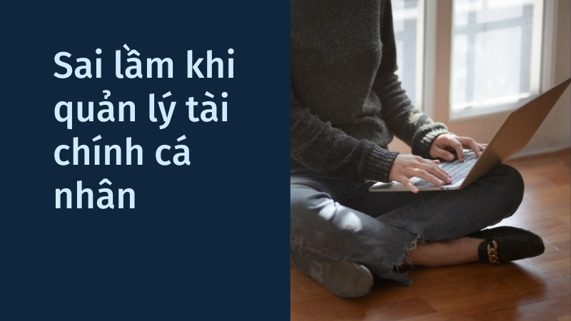 Hậu quả của việc quản lý tài chính cá nhân yếu kém gây nợ nần