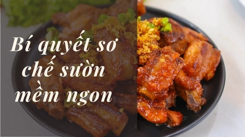 Bí quyết sơ chế sườn mềm ngon, không hôi tanh chút nào