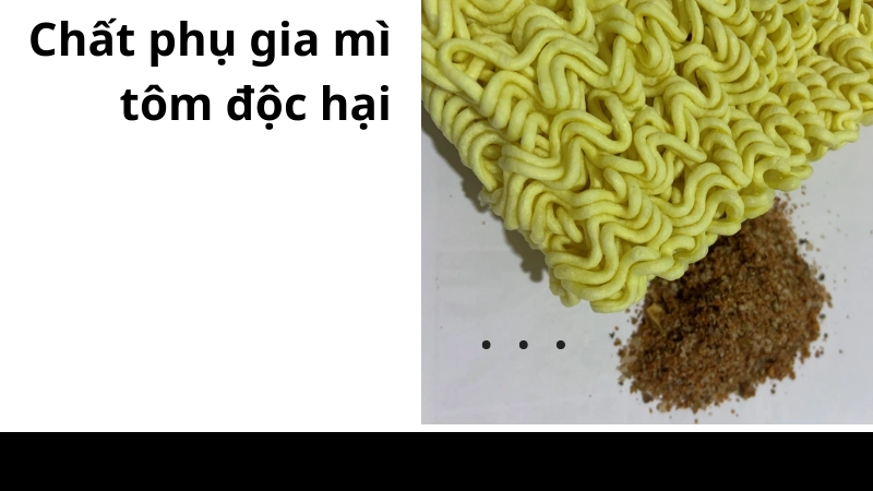 Những chất phụ gia trong mì tôm tàn phá nội tạng bạn